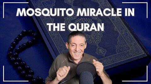The Mosquito - Scientific Miracles in the Quran