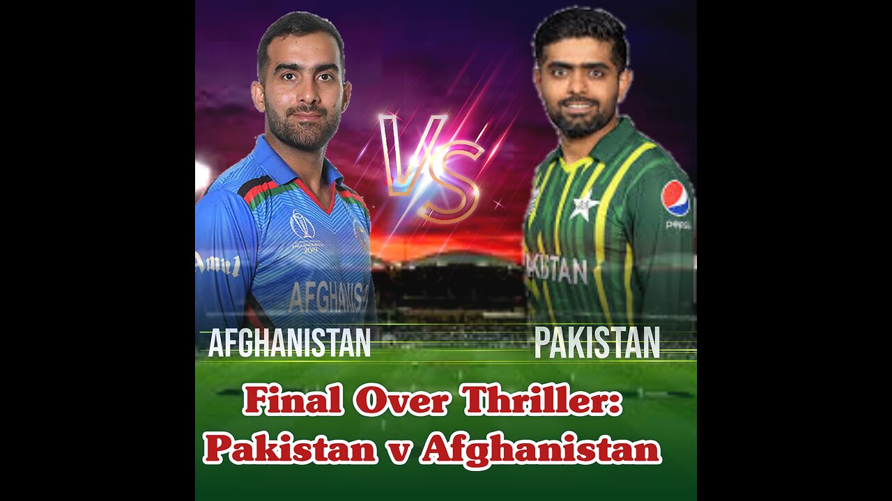 Pakistan Vs Afghanistan Last Over Highlights