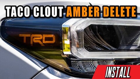 TACO CLOUT LED AMBER DELETE | 2020 TACOMA | INSTALL | #tacoma #toyota #tacoclout