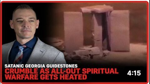 Satanic Georgia Guidestones CRUMBLE as All-Out Spiritual Warfare Gets Heated