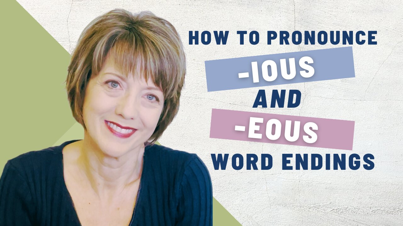 How to pronounce -IOUS and -EOUS word endings