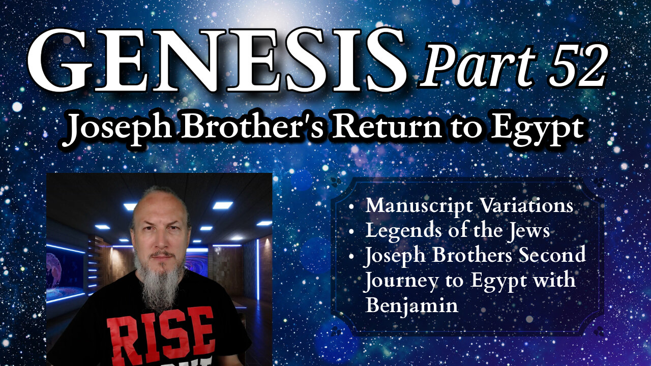 Genesis Series - Part 52 - Joseph's Brothers Return to Egypt