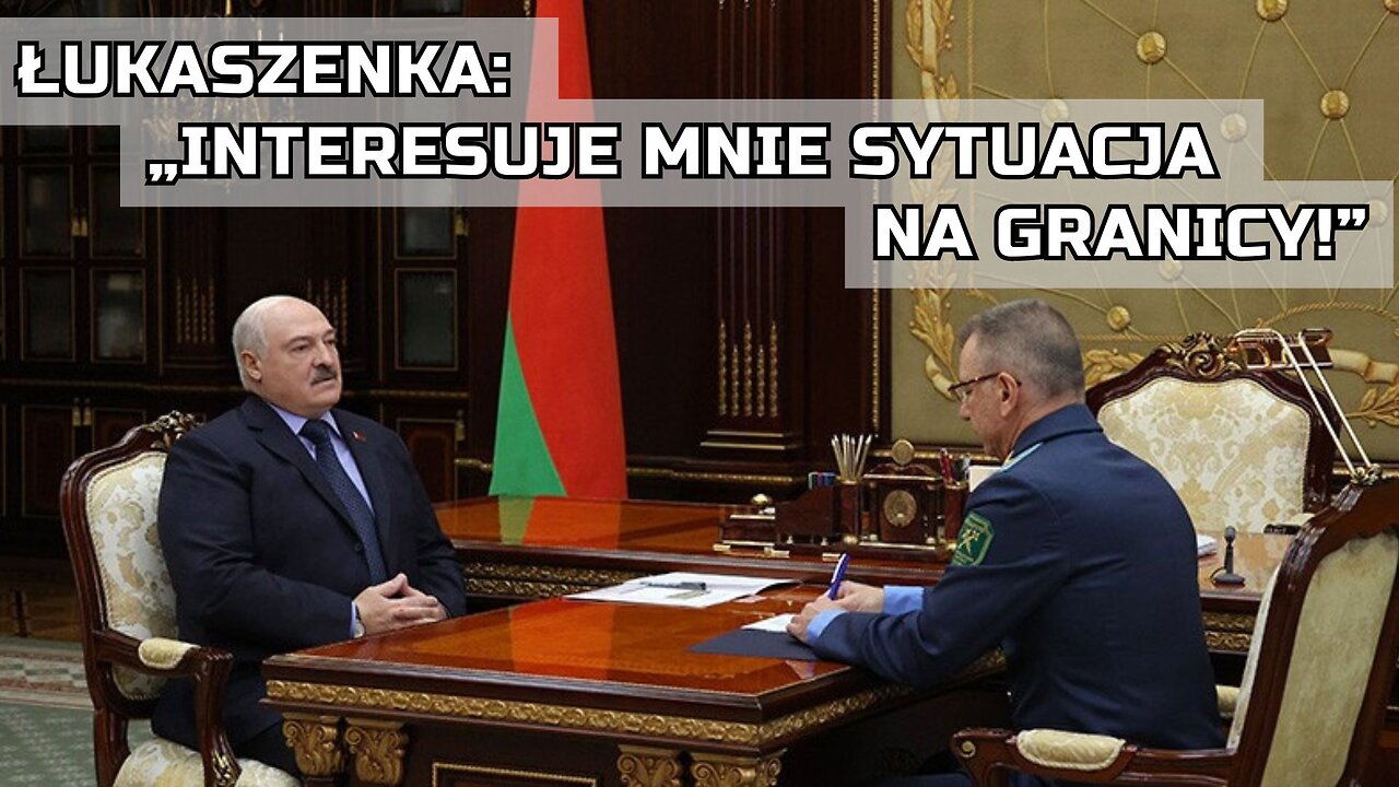 Łukaszenka: „Interesuje mnie sytuacja na granicy!”