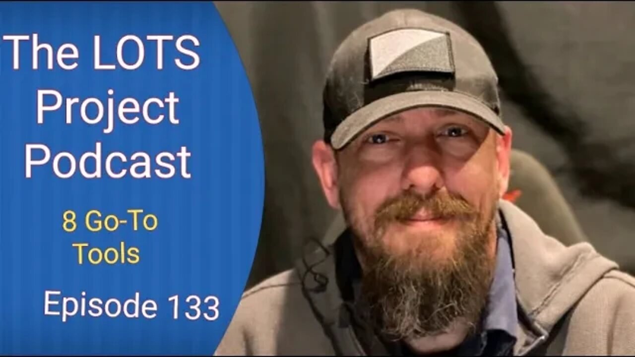 8 Go To Tools Episode 133 The LOTS Project Podcast.