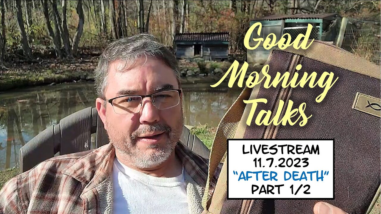 Good Morning Talk on November 7th, 2023 - "After Death" Part 1/2