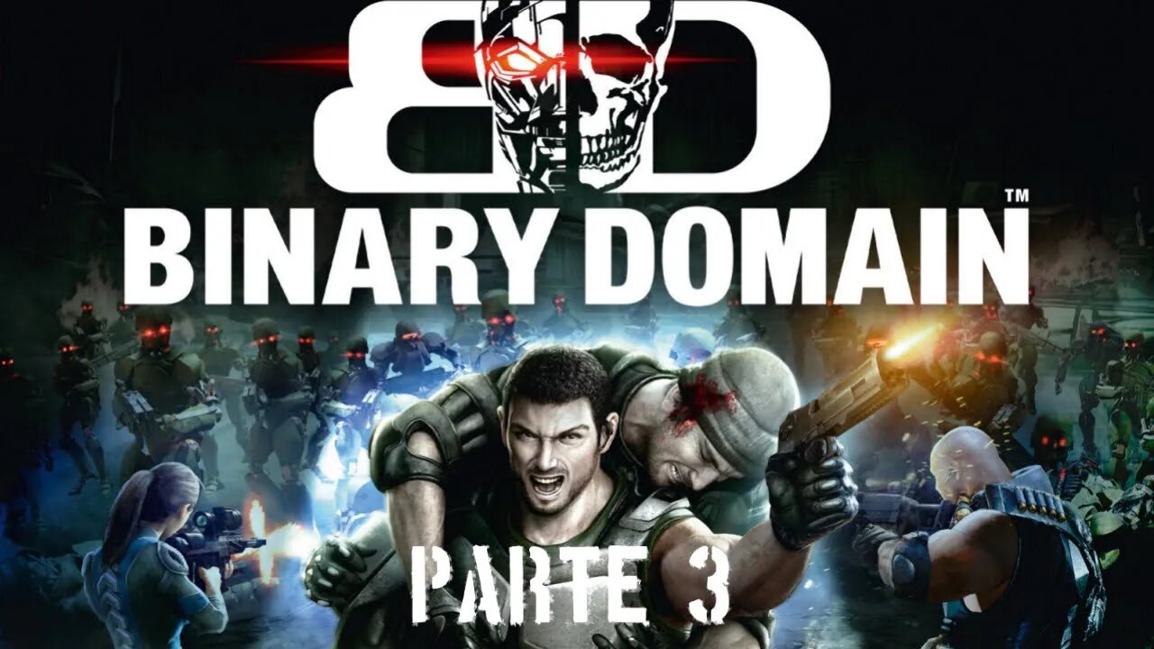Binary Domain: A Resistencia (Parte 3) (Gameplay) (No Commentary)