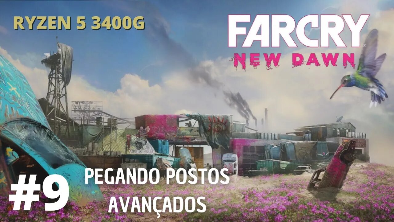 FAR CRY:NEW DAWN #9 PEGANDO POSTOS AVANÇADOS (GAMEPLAY PT-BR 720P RYZEN 5 3400G )