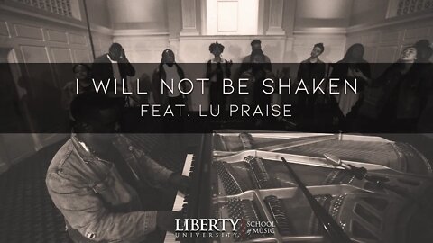 I Will Not Be Shaken | LU Praise