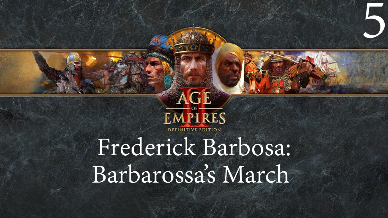 Age of Empires II: Frederick Barbarossa campaign Barbarossa's March