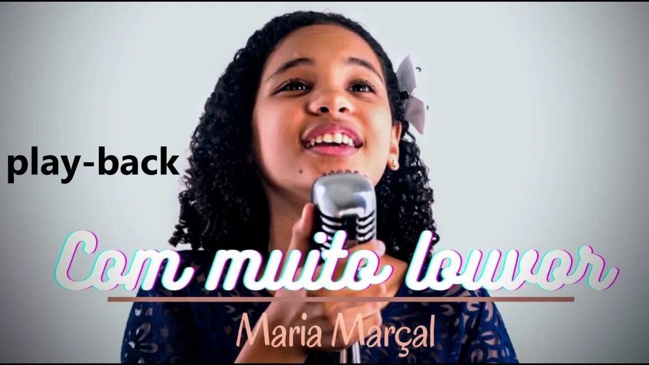 Maria Marçal com muito louvor play back