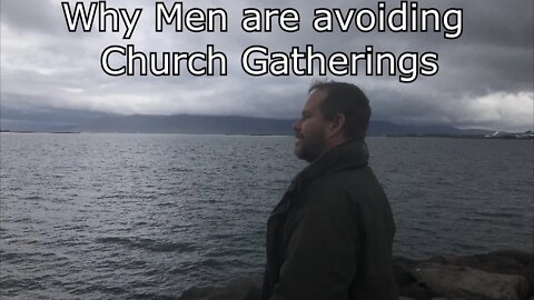Why men are avoiding the church meetings (May 2020)