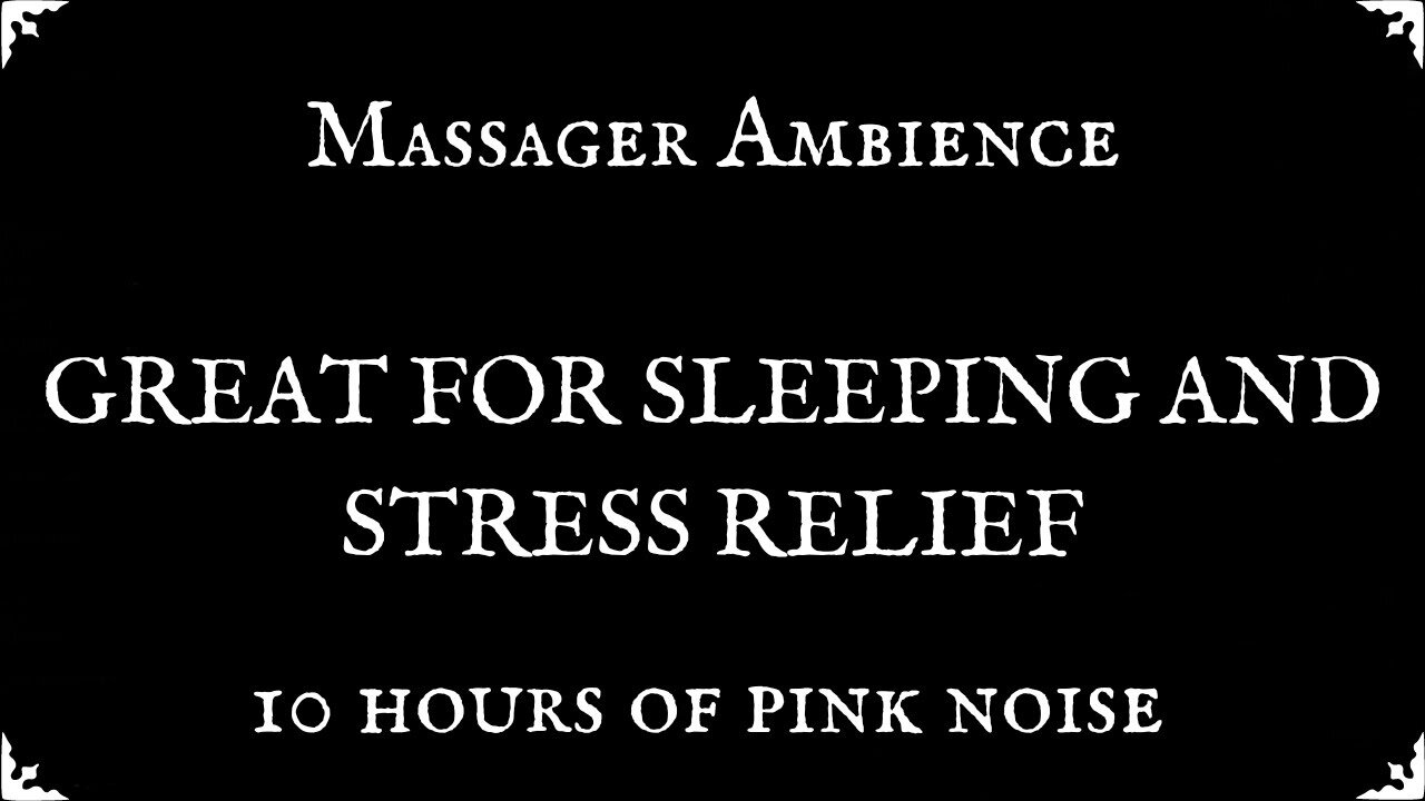 Massager Ambience PINK NOISE - Black Screen - 10 Hours of Sounds for Relaxing, Sleep, Meditation