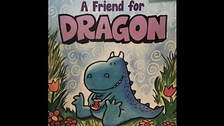 A Friend for Dragon | Chapter 1 (of 5) A Friend for Dragon