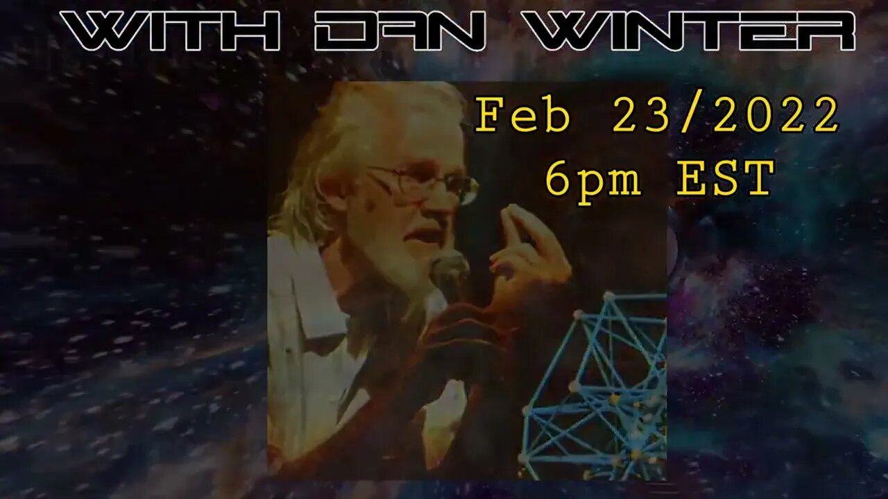 TRAILER -THE NINE: Diving into the origins with Dan Winter ~ Feb 23 2022 (6pm EST)