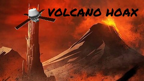 VOLCANO HOAX