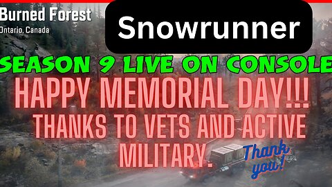 Snowrunner memorial day recap of the live stream.