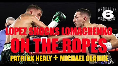 ON THE ROPES boxing - LOPEZ SHOCKS LOMACHENKO - POST FIGHT - 18th Oct 2020