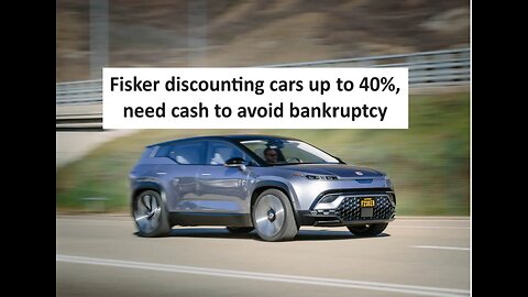 Fisker slashes EV prices by 24k to raise capital to avoid bankruptcy