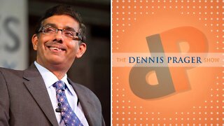 Dennis Prager: Dinesh D'Souza defends his new film "2000 Mules"