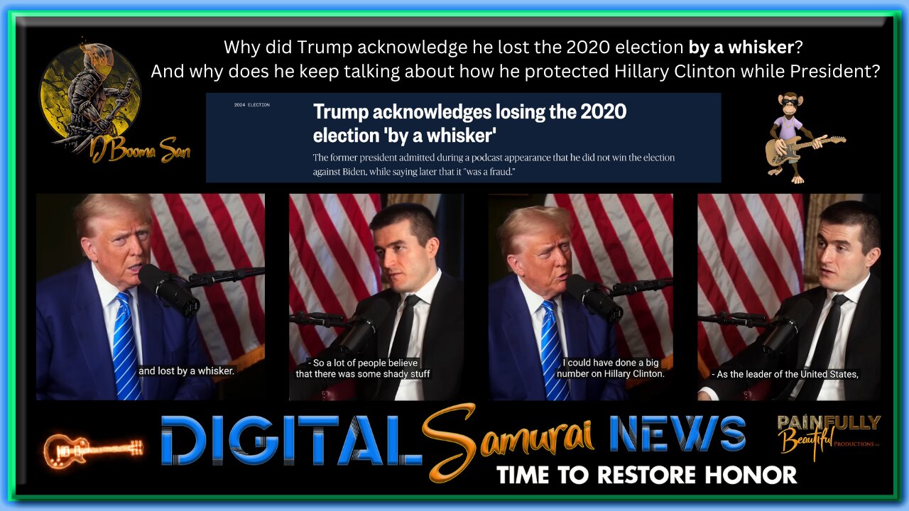DSNews | Why did Trump acknowledge he lost the 2020 election BY A WHISKER? And why does he keep talking about how he protected Hillary Clinton while President?