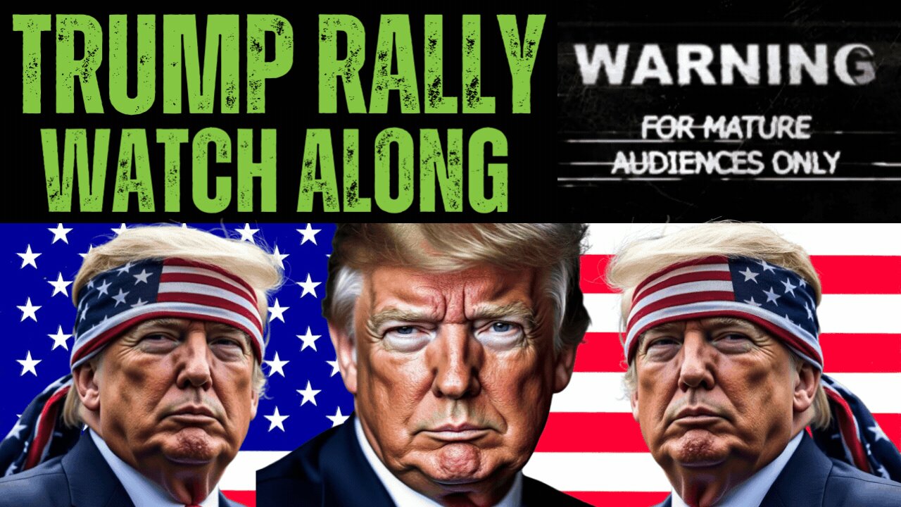 Trump Rally Watch Along | End of the World Watch Along | LIVE STREAM | 2024 Election