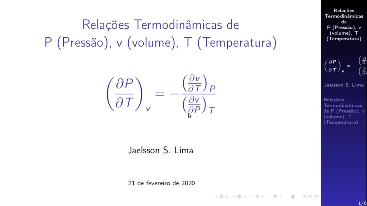 (Parte 1) Relações Termodinâmicas: P (Pressão), v (volume), T (Temperatura)