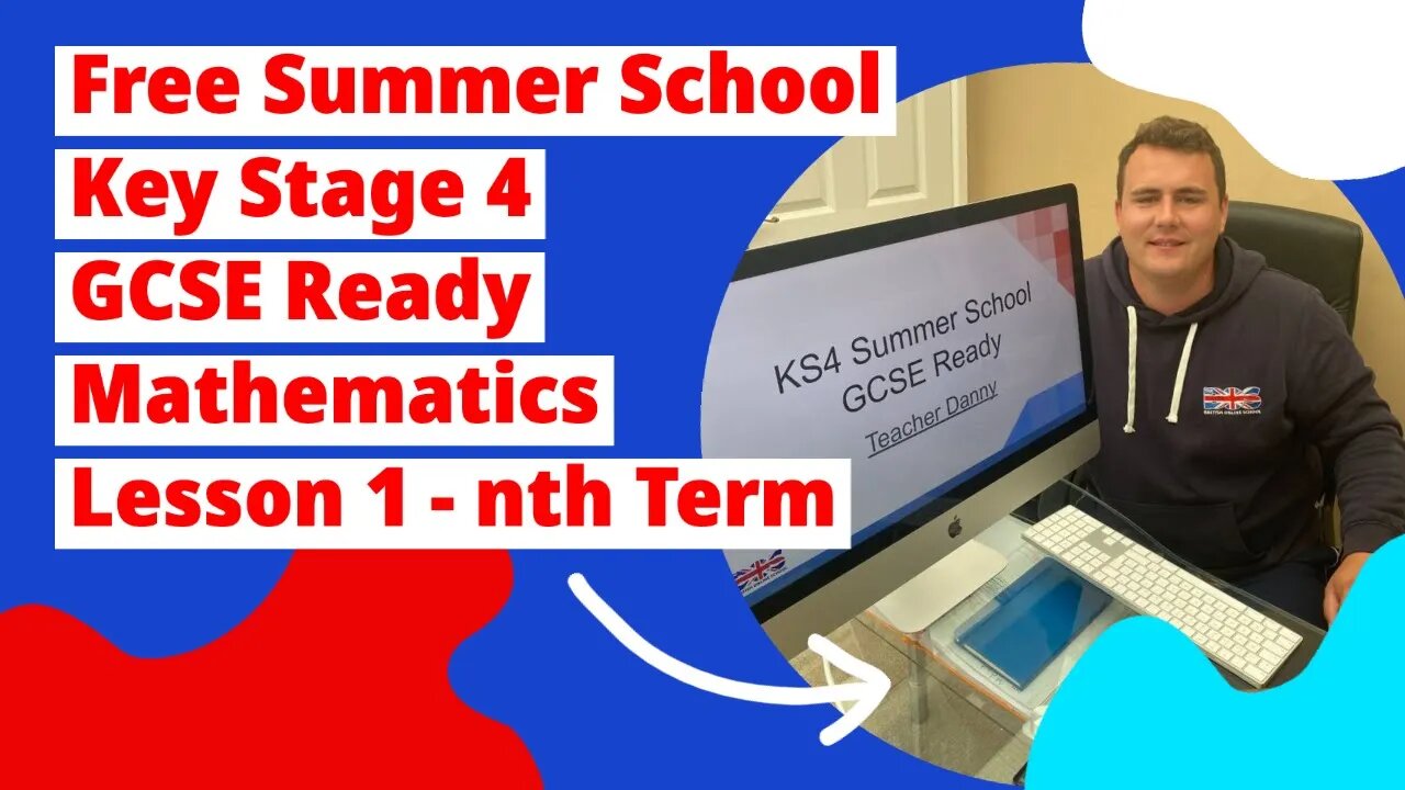 KS4 Summer Camp - GCSE Ready - Lesson 1 - nth Term