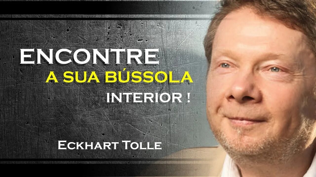 Orientação genuína Conselhos de Eckhart Tolle , ECKHART TOLLE DUBLADO