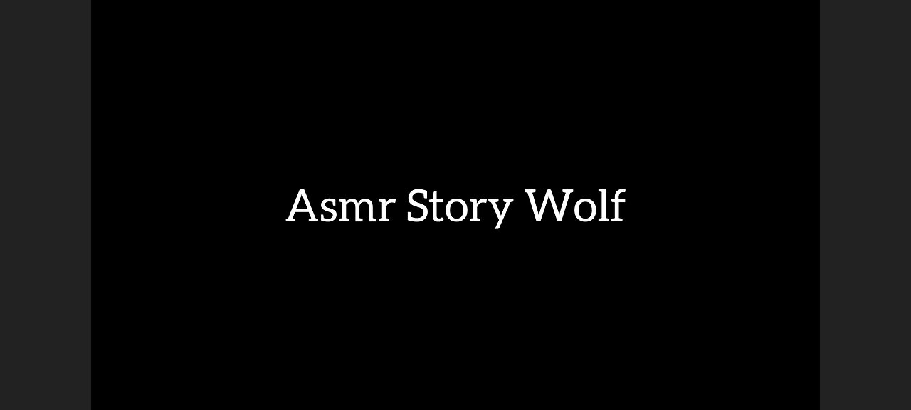 Asmr Story Wolf