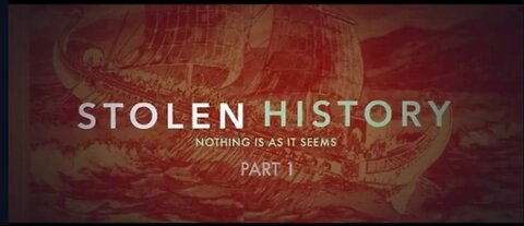 Documentary: Our Stolen History Part 1 - Lifting the Veil of Deception (Introduction)