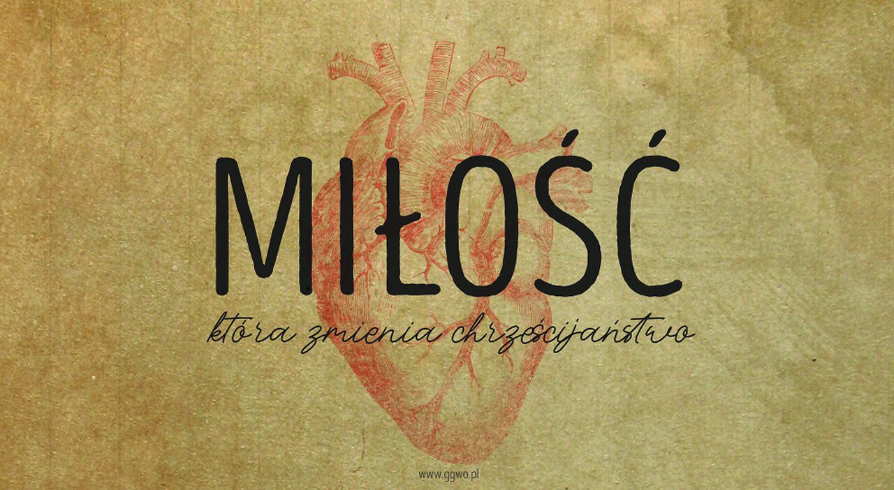 2024.02.25 - MILOSC KTORA ZMIENIA CHRZESCIJANSTWO - Pastor Maciek
