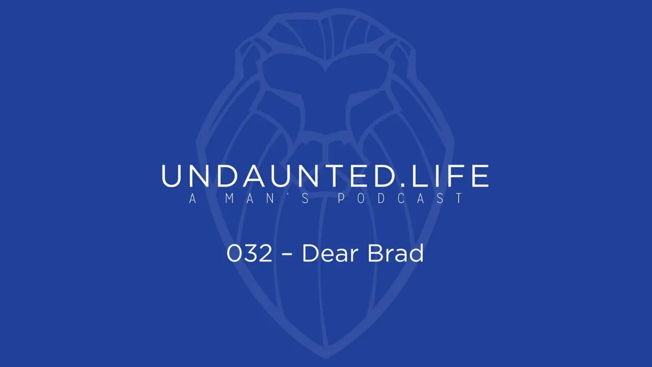 032 - Dear Brad