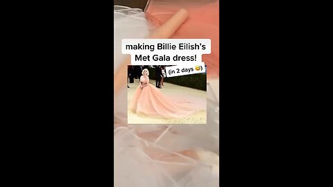 Billie Eilish’s met gala dress (in 2 days!)