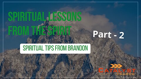 Spiritual Lessons From The Spirit - Part 2