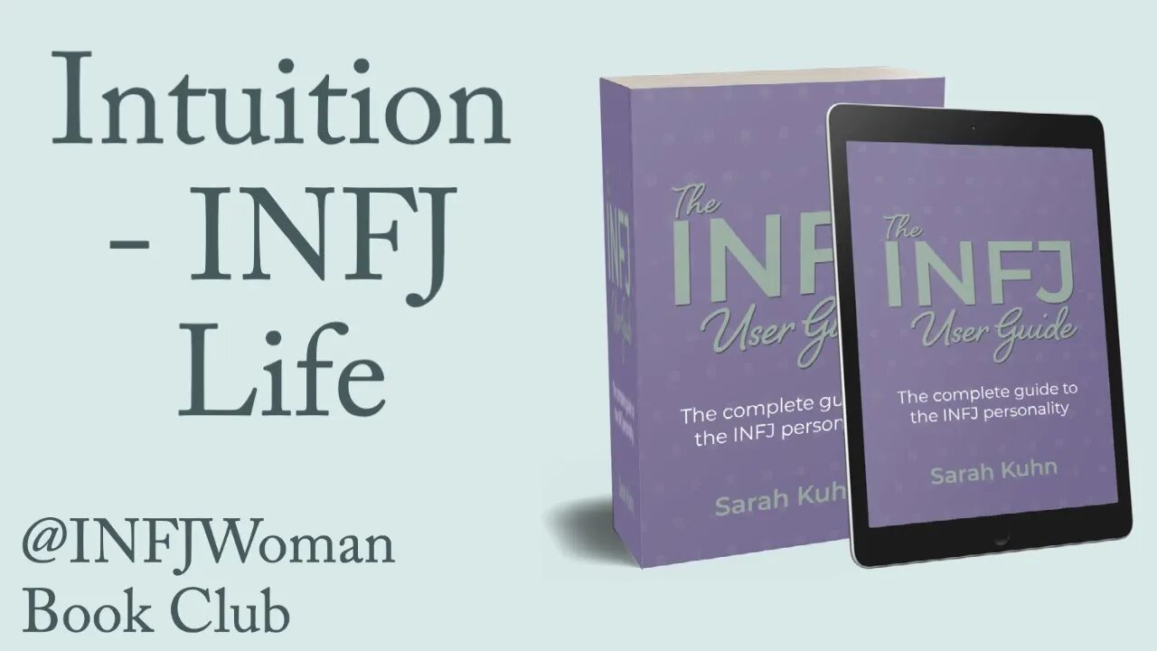 What Does it Mean to have Intuition for INFJs? | The INFJ User Guide Book Club