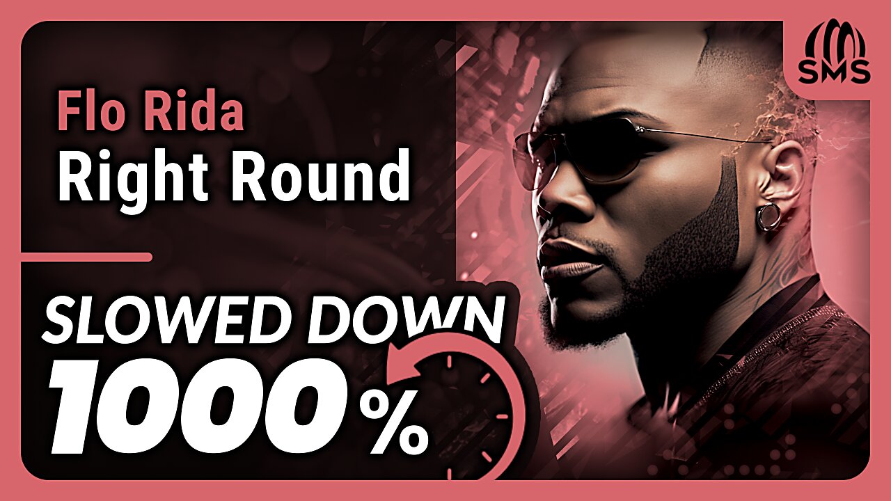 Flo Rida - Right Round (But it's slowed down 1000%)