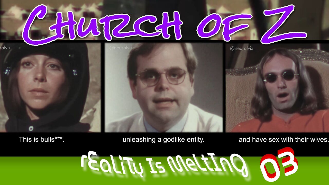 rEaLiTy Is MeLtInG ~ 03 :: The Church of Z