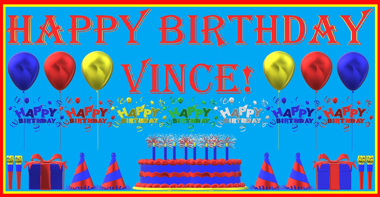 Happy Birthday 3D - Happy Birthday Vince - Happy Birthday To You - Happy Birthday Song