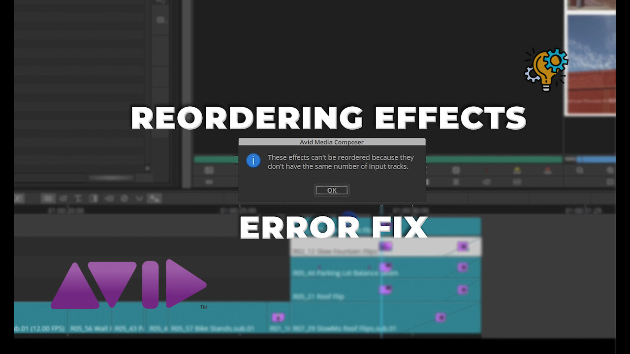 TECH TALK - AVID MEDIA COMPOSER: REORDERING EFFECTS ERROR FIX