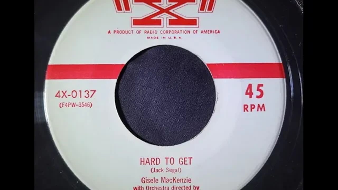 Gisele MacKenzie – Hard to Get