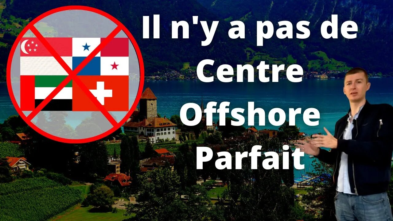 Il n'y a pas de Centre Offshore parfait