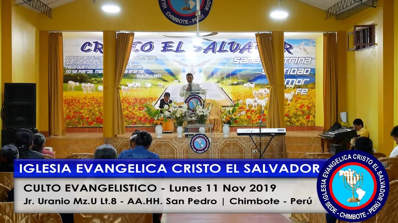 CULTO EVANGELISTICO CRISTO EL SALVADOR - Lunes 11 Nov 2019