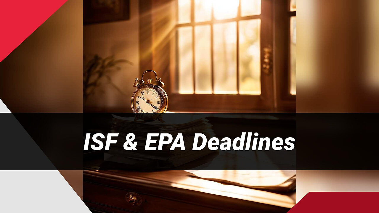 Navigating ISF Timing for EPA Compliance