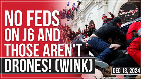 No Feds on J6 and Those Aren't Drones! (Wink)