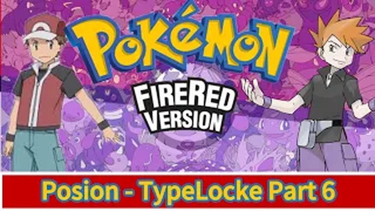 Pokémon FireRed Part:06