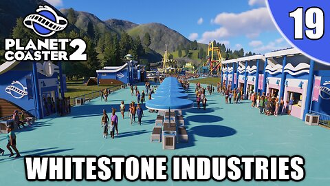 Planet Coaster 2 | WhiteStone National Park | Episode 19