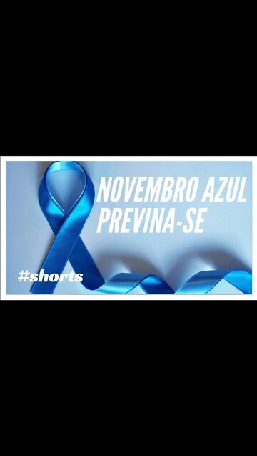 NOVEMBRO AZUL: PREVINA-SE.#shorts