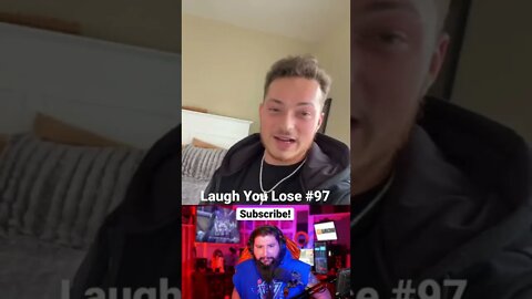 Laugh You Lose Challenge #97