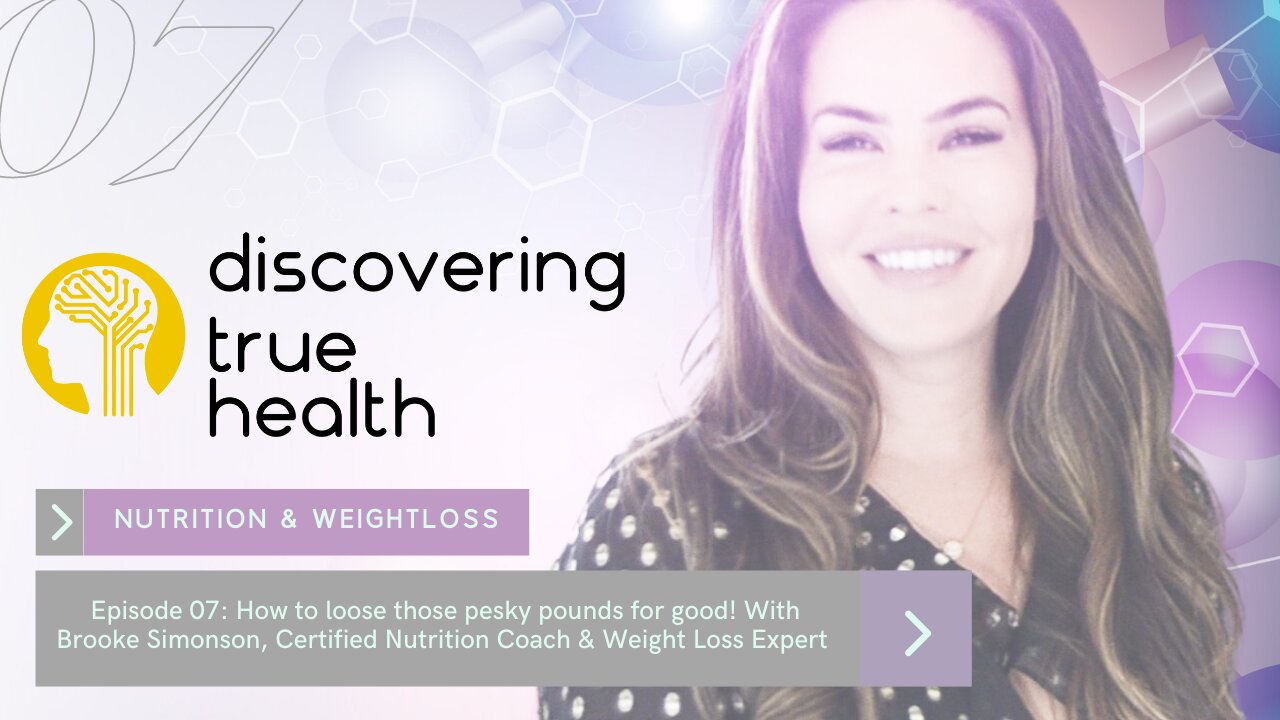 Loose Weight AND Keep it off !..With Certified Nutrition Coach & Weight Loss Expert Brooke Simonson