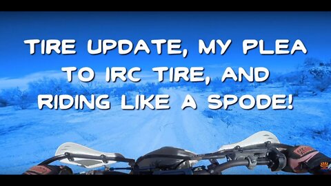Tire Update, My Plea to IRC Tires, and Riding Like a Spode! - KDX220
